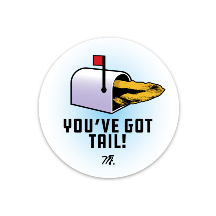 Musky Fool™ You've Got Tail Sticker